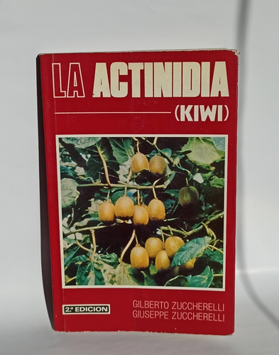Libro El Kiwi -  La Actinidia (kiwi) -  Zuccherelli