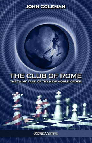 Libro: The Club Of Rome: The Think Tank Of The New World