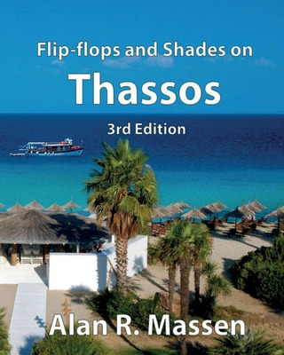 Libro Flip-flops And Shades On Thassos - Massen, Alan R.