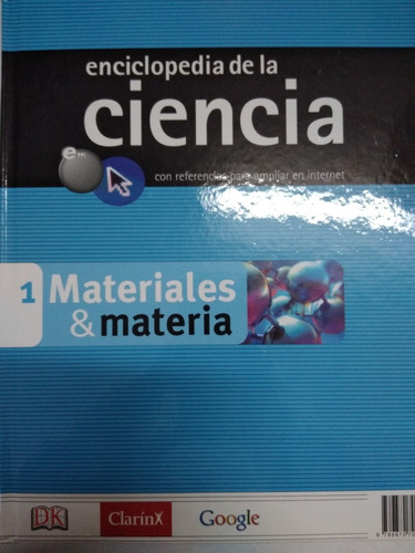 Enciclopedia De La Ciencia Materiales Y Materia 1 