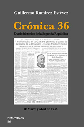 Cronica 36: Diario Historico De La Segunda Republica Vol: Ii