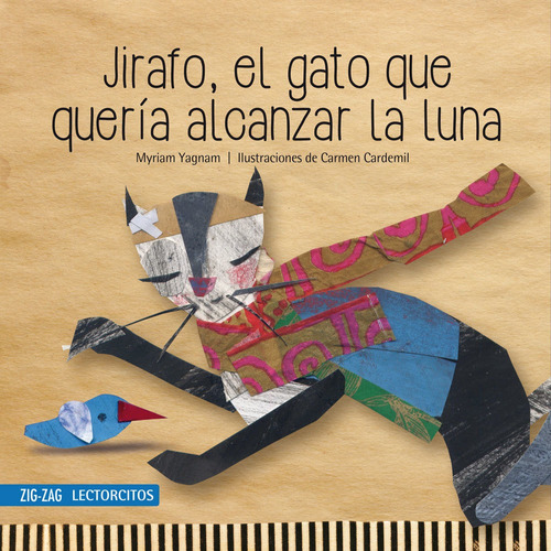 Jirafo, El Gato Que Quería Alcanzar La Luna - Autora Myriam Yagnam - Colección Lectorcitos - Zig Zag - Nuevo - 4+ años