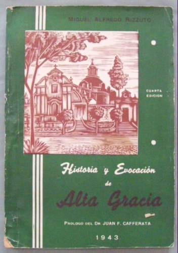 Historia Y Evocacion De Alta Gracia- M. A. Rizzuto