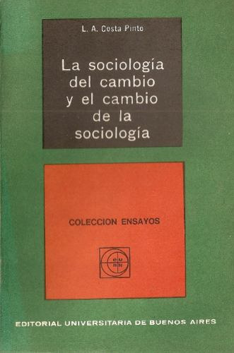 La Sociologia Del Cambio Y El Cambio De La Sociologia