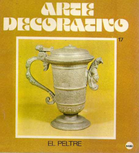 Arte Decorativo 17 - El Peltre - Viscontea