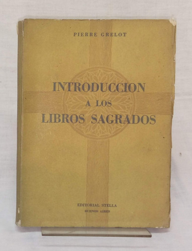Introducción A Los Libros Sagrados - Pierre Grelot