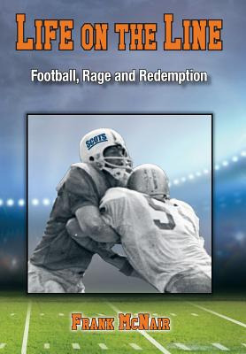 Libro Life On The Line: Football, Rage And Redemption - M...