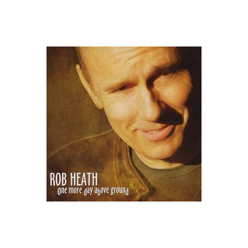 Heath Rob One More Day Above Ground Usa Import Cd Nuevo