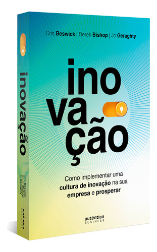 Livro Inovação: Como Implementar Uma Cultura De Inovação Na 