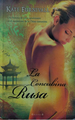 La Concubina Rusa Kate Furnivall Ediciones B Usado *