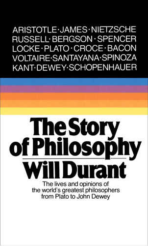 Libro: The Story Of Philosophy: The Lives And Opinions Of