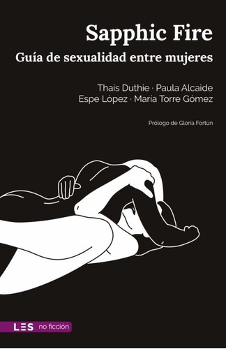 Libro Sapphic Fire Guia De Sexualidad Entre Mujeres