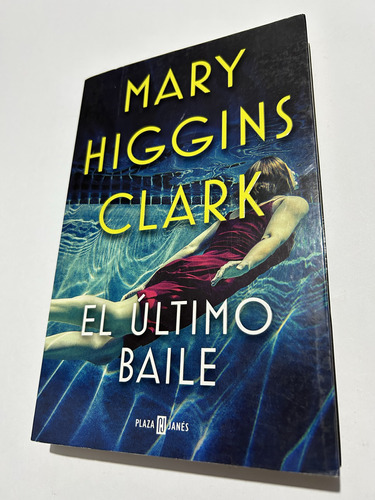 Libro El Último Baile - Mary Higgins Clark - Formato Grande