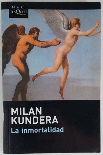 La Inmortalidad - Milan Kundera - Libro Usado 