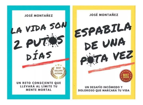 Espabila De Una Puta Vez + La Vida Son 2 Putos Días