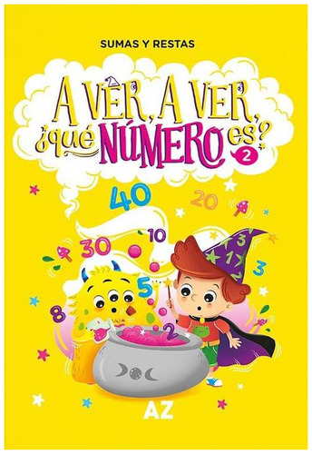 A Ver A Ver Que Numero Es? 2 (tipografia Para Dislexia), De Espinosa, Fernanda Elisabet. Editorial A-z, Tapa Blanda En Español