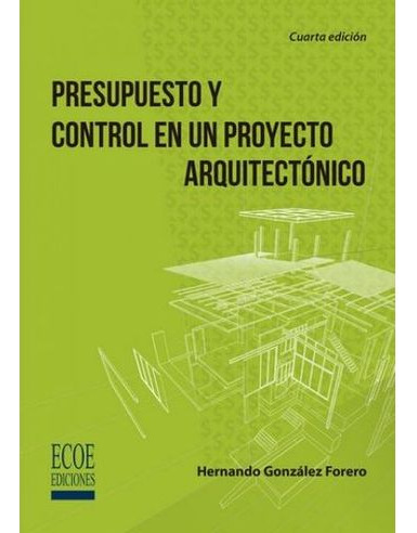 Libro Presupuesto Y Control En Un Proyecto Arquitectonico