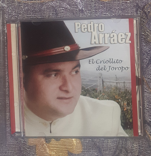 Cd Original De Pedro Arraez - El Criollito Del Joropo 