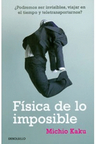 Física De Lo Imposible ( Libro Y Original)