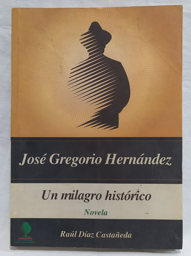 José Gregorio Hernández Raúl Díaz Castañeda Novela 