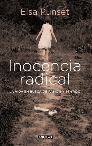 Inocencia Radical ( Libro Original )
