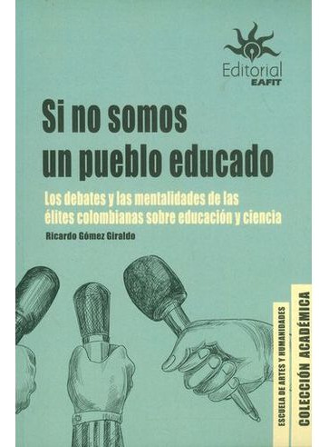 Libro Si No Somos Un Pueblo Educado