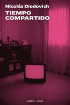 Comprar Libro Tiempo Compartido De Nicolas Diodovich