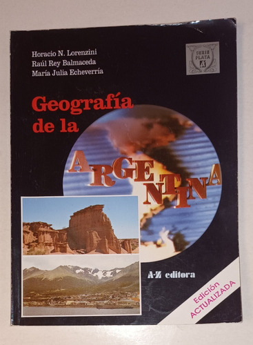 Geografia De La Argentina- Lorenzini- Balmaceda- Echeverria 