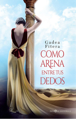 Como Arena Entre Tus Dedos, De Fitera, Gadea. Editorial La Esfera De Los Libros, S.l., Tapa Dura En Español