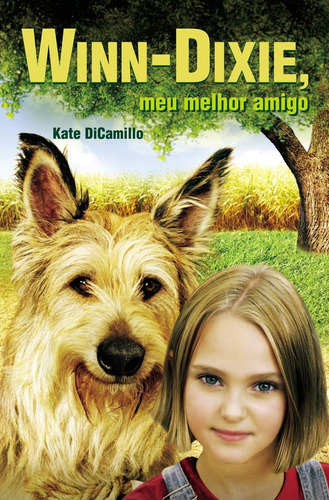 Winn-dixie, meu melhor amigo, de DiCamillo, Kate. Editora Wmf Martins Fontes Ltda, capa mole em português, 2005