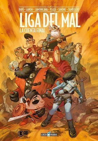 Liga Del Mal. La Cuenta Final