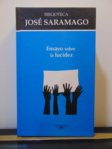 Adp Ensayo Sobre La Lucidez Jose Saramago / Ed. Alfaguara