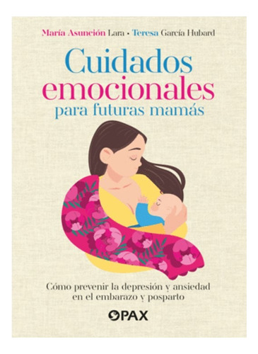 Cuidados Emocionales Para Futuras Mamás