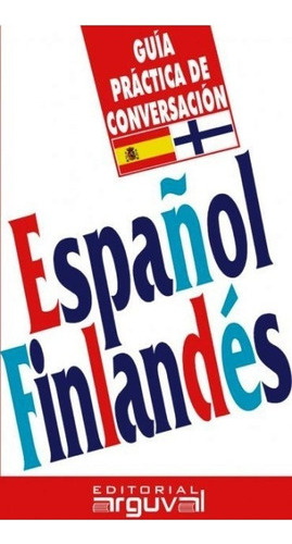 Español Finlandes Guia Practica Conversacion (val)