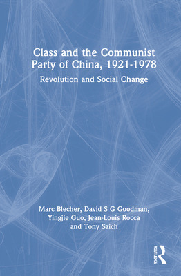 Libro Class And The Communist Party Of China, 1921-1978: ...