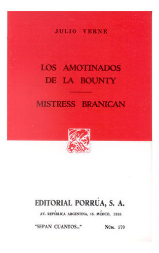 570. Los Amotinados De La Bounty / Mistress Branican, De Verne, Julio. Editorial Porrúa, Tapa Blanda En Español