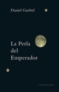 Libro La Perla Del Emperador De Guebel Daniel