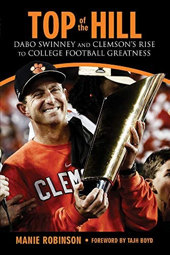 Libro: Top Of The Hill: Dabo Swinney And Clemsonøs Rise To