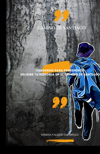 Libro: Tras Los Pasos Del Héroe En El Camino De Santiago: Cu