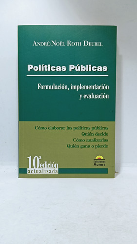 Políticas Públicas - André Noel Roth - Formulación - Aurora 