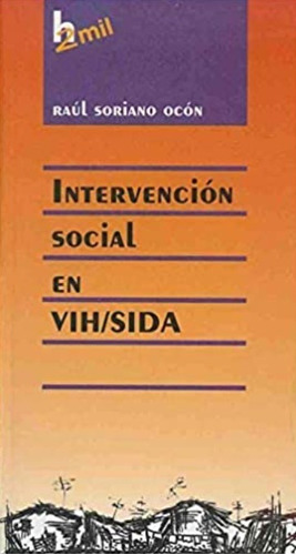 Intervención Social En Vih / Raúl Soriano Ocón / Enviamos