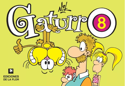 Gaturro #8 - Nik - De La Flor