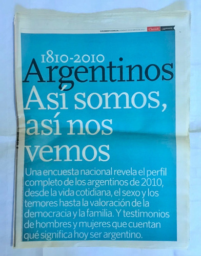 Suplemento Clarín 23/05/2010 Argentinos 1810-2010 Bicentenar