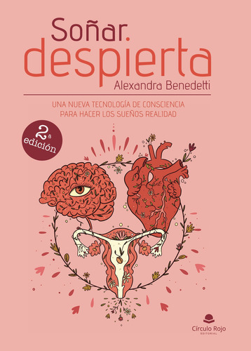 Soñar despierta, de Benedetti  Alexandra.. Grupo Editorial Círculo Rojo SL, tapa blanda, edición 1.0 en español