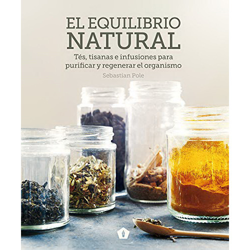 Imagen 1 de 1 de El Equilibrio Natural, De Sebastian Pole. Editorial Cinco Tintas, Tapa Dura En Español, 2018