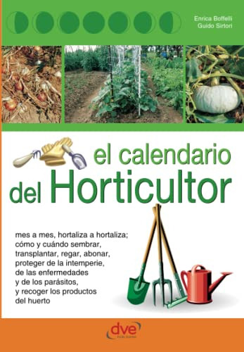 Libro : El Calendario Del Horticultor - Boffelli, Enrica 