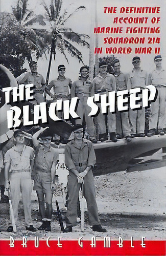 The Black Sheep, De Bruce D. Gamble. Editorial Presidio Press, Tapa Blanda En Inglés