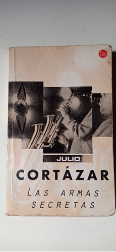 Las Armas Secretas Julio Cortázar Punto De Lectura