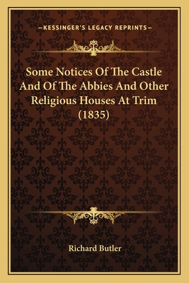 Libro Some Notices Of The Castle And Of The Abbies And Ot...