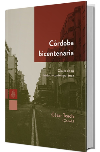 Cordoba Bicentenaria Libro Cach Cesar Unc Libro